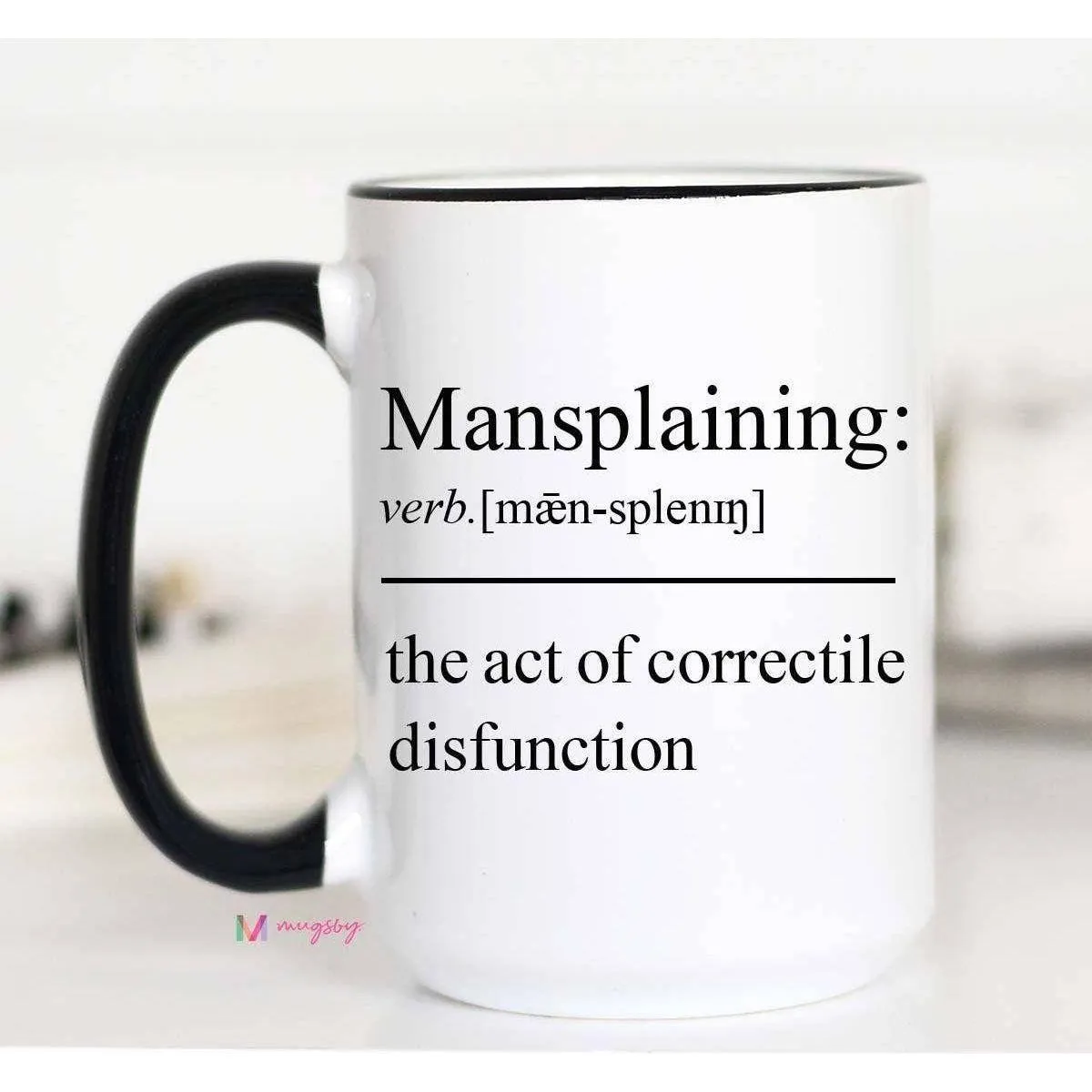 Mugsby - Mansplaining Coffee Mug: 15oz